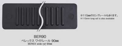BER90 BEREX Alpha rail large 90 mm